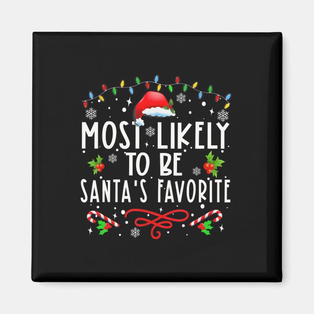 Most Likely To Christmas Be Santa's Favorite Match Magnet (Front)