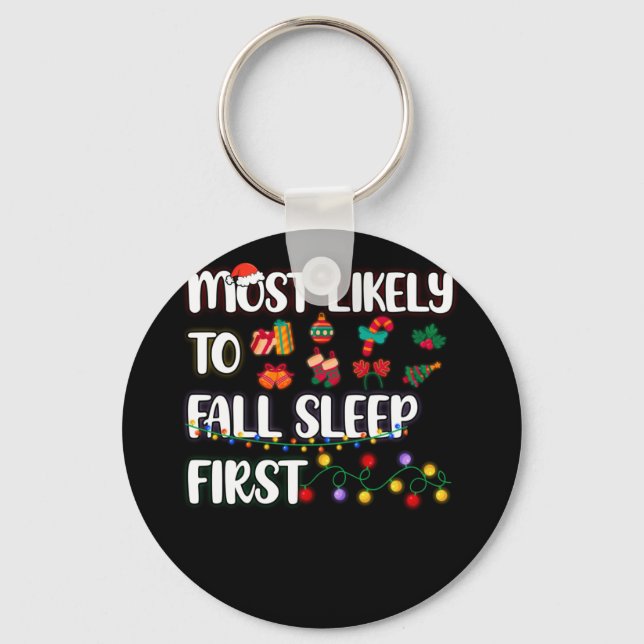 Most Likely To Christmas Fall Asleep First Family Keychain (Front)