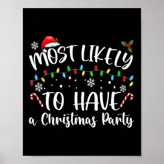 Most Likely To Christmas Have a Christmas party Fa Poster (Front)