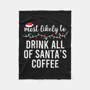 Most Likely To Christmas Matching Family Pajamas F Fleece Blanket