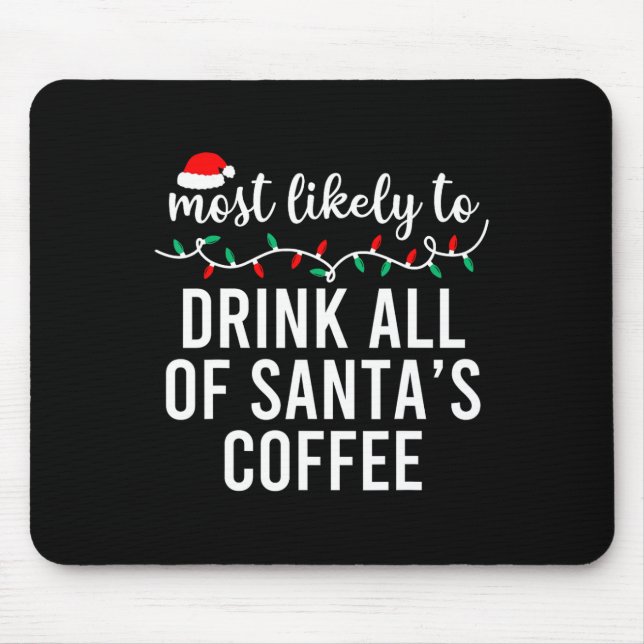 Most Likely To Christmas Matching Family Pajamas F Mouse Pad (Front)