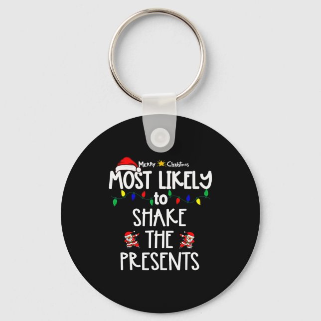 Most Likely To Christmas Shirt Matching Family Paj Keychain (Front)