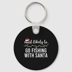 Most Likely To Christmas Shirt Matching Family Paj Keychain
