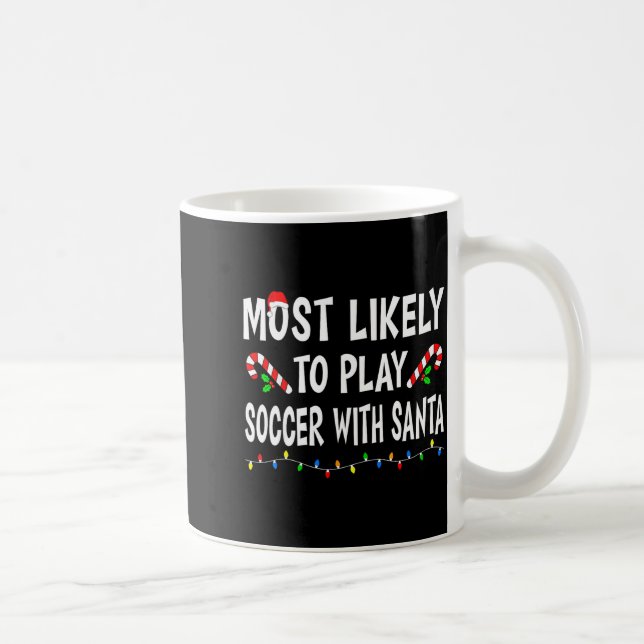 Most Likely To Christmas Xmas Pajamas Funny Matchi Coffee Mug (Right)