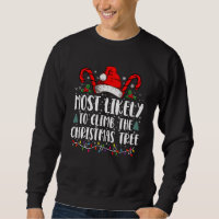 Most Likely To Climb The Xmas Tree Christmas