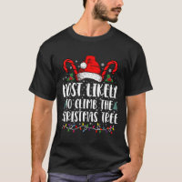 Most Likely To Climb The Xmas Tree Christmas