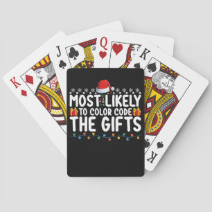 Most Likely To Color Code The Gifts Christmas Holi Poker Cards