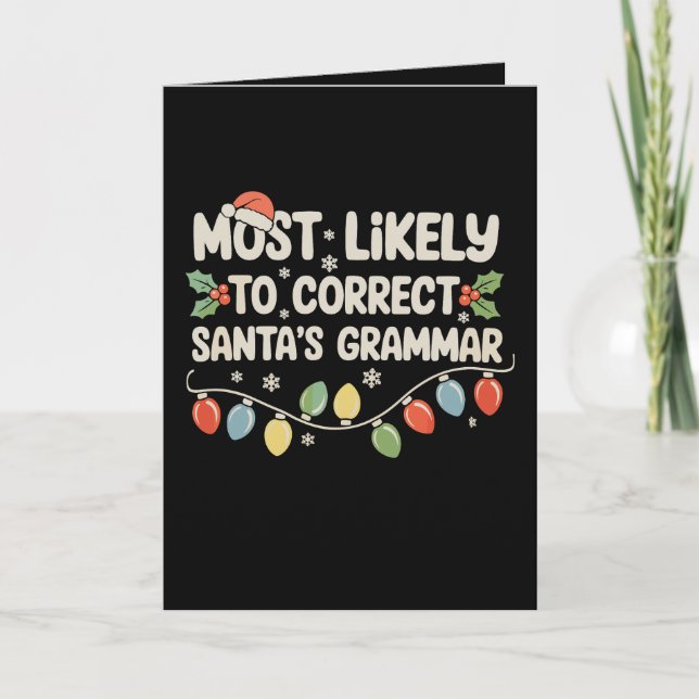 Most Likely To Correct Santa's Grammar Christmas Card (Front)
