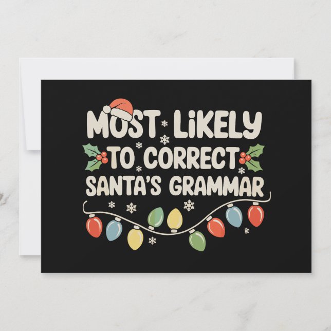 Most Likely To Correct Santa's Grammar Christmas Holiday Card (Front)