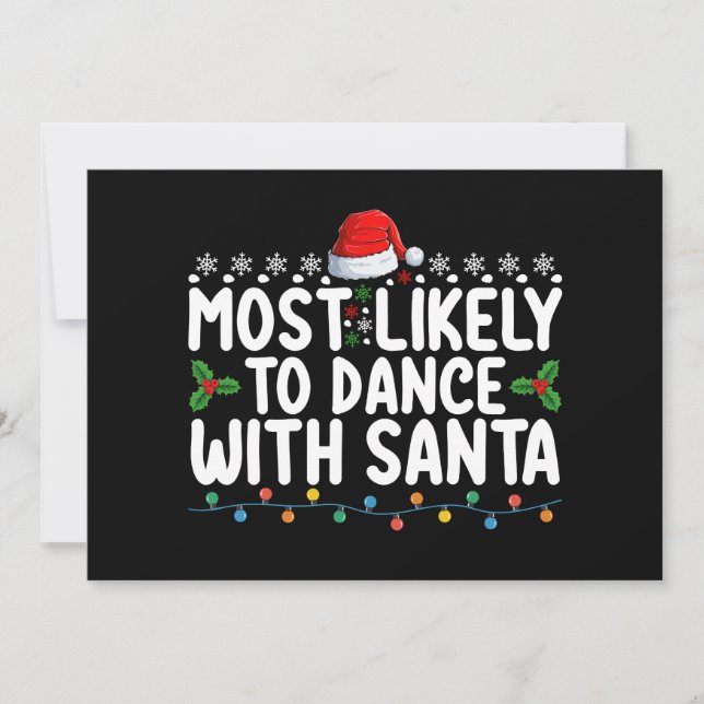 Most Likely To Dance With Santa Christmas Holiday Invitation (Front)