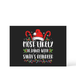 Most Likely To Dance With Santa’s Reindeer Family Invitation
