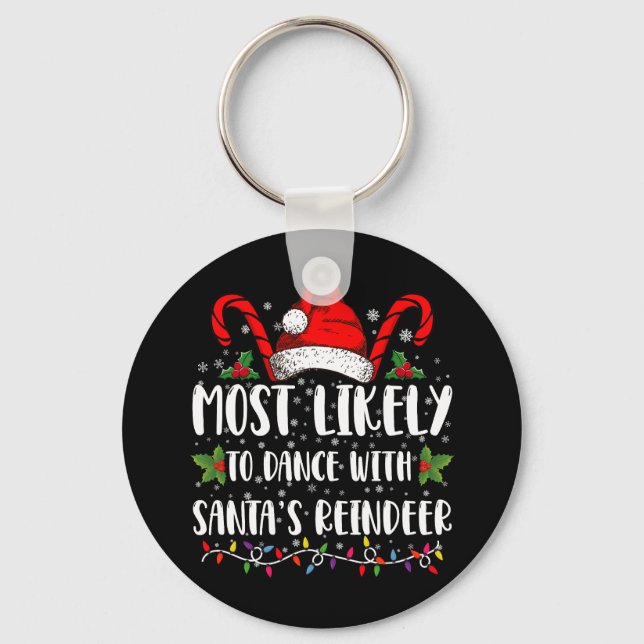 Most Likely To Dance With Santa’s Reindeer Family Keychain (Front)