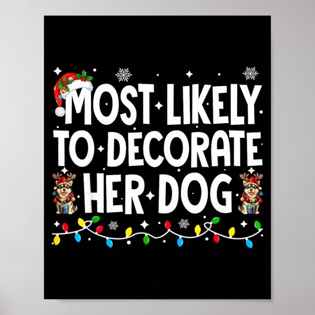 Most Likely To Decorate Her Dog Christmas Xmas Men Poster (Front)