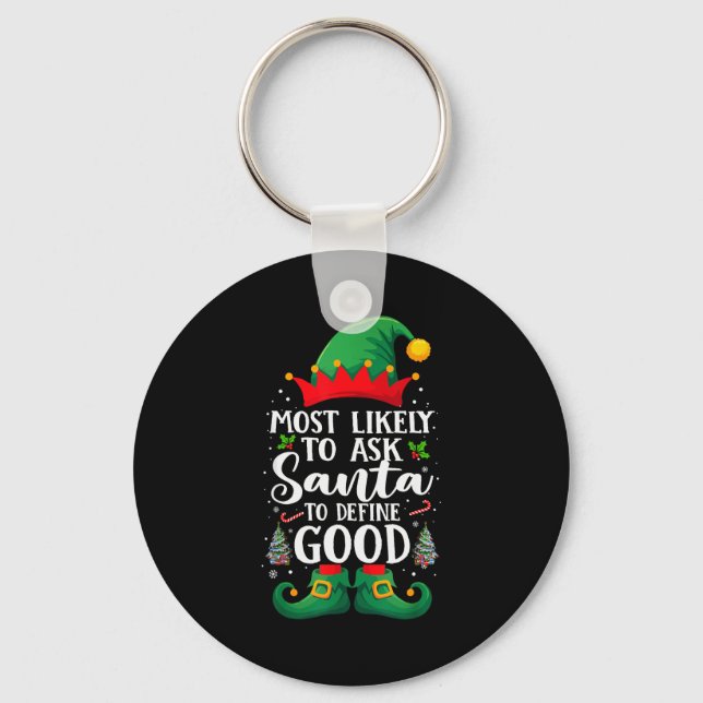 Most Likely To Define Good Matching Christmas Elf  Keychain (Front)
