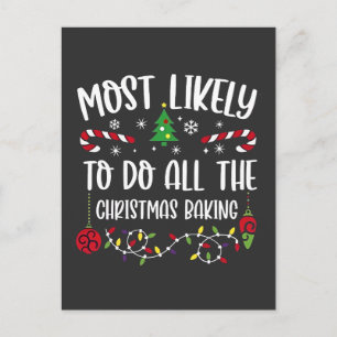 Most Likely To do all the Christmas Bakery  Invitation Postcard