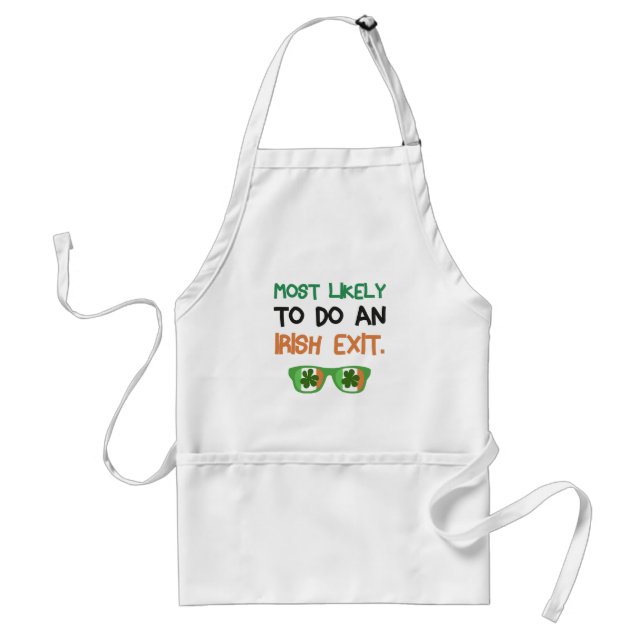 Most Likely To Do An Irish Exit Adult Apron (Front)