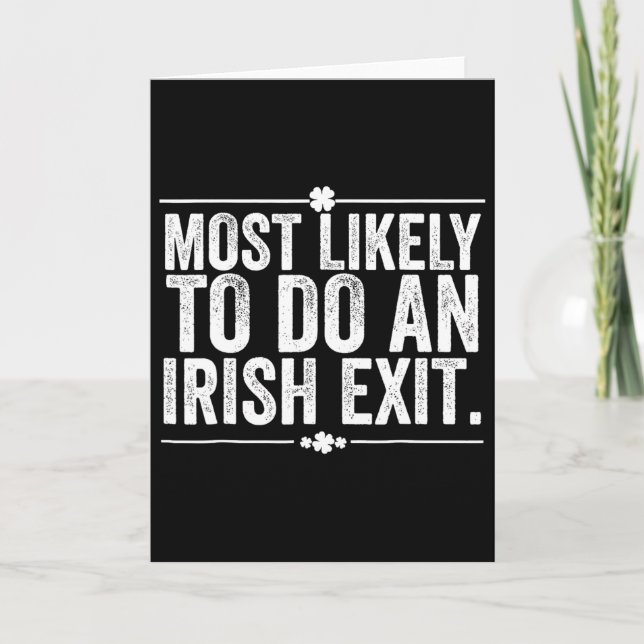 Most Likely To Do An Irish Exit Goodbye 3  Card (Front)