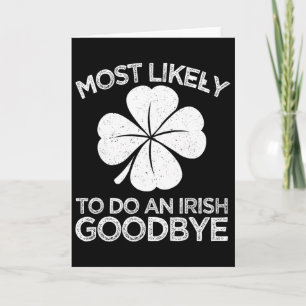 Most Likely To Do An Irish Exit Goodbye 4  Card