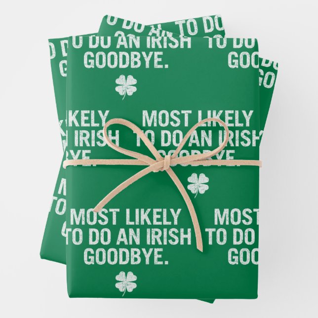 Most Likely To Do An Irish Goodbye Wrapping Paper Sheets (In situ)