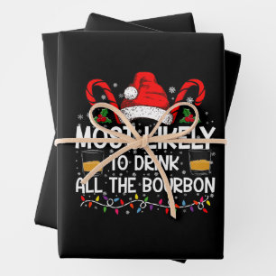 Most Likely To Drink All The Bourbon Christmas Wrapping Paper Sheets