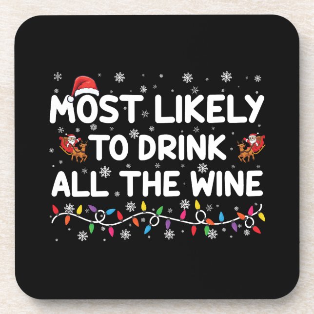 Most Likely To Drink All The Wine Family Christmas Beverage Coaster (Front)
