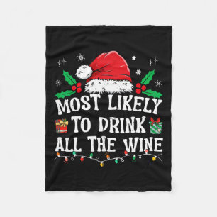 Most Likely To Drink All The Wine Family Matching Fleece Blanket