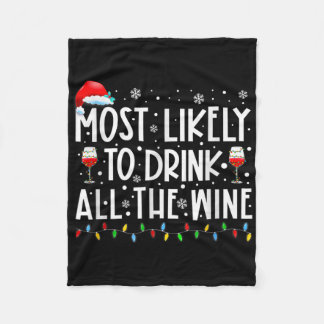 Most Likely To Drink All The Wine Family Matching  Fleece Blanket