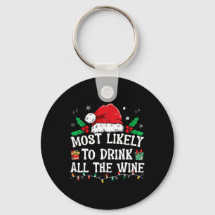 Most Likely To Drink All The Wine Family Matching  Keychain