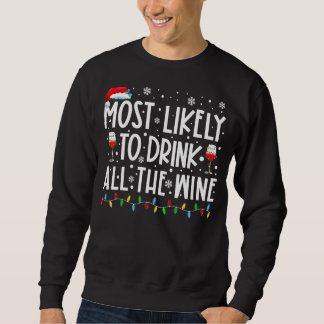 Most Likely To Drink All The Wine Family Matching Sweatshirt