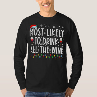 Most Likely To Drink All The Wine Family Matching T-Shirt
