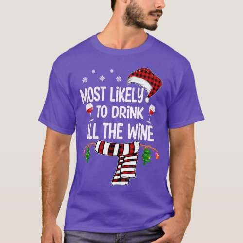 Most Likely To Drink All The Wine T_Shirt