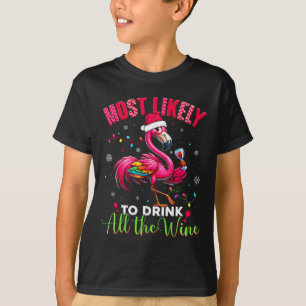 Most Likely To Drink Christmas Flamingo Womens  T-Shirt