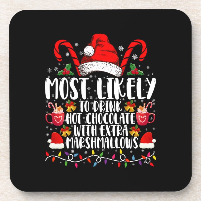 Most Likely To Drink Hot Chocolate Marshmallows Beverage Coaster (Front)