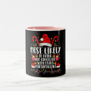 Most Likely To Drink Hot Chocolate Marshmallows Two-Tone Coffee Mug