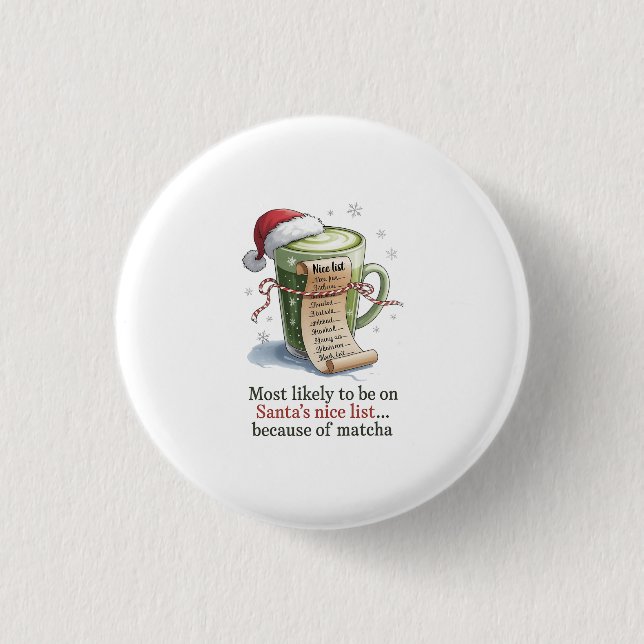 Most Likely to Drink Matcha While Everyone Else Ha Button (Front)