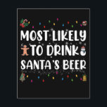 Most Likely To Drink Santa's Beer Christmas<br><div class="desc">1</div>