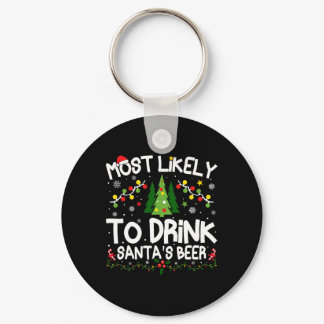 Most Likely To Drink Santa's Beer Christmas Matchi Keychain