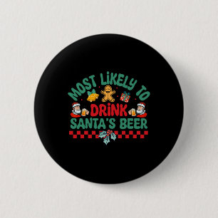 Most Likely To Drink Santa's Beer Christmas Pajama Button