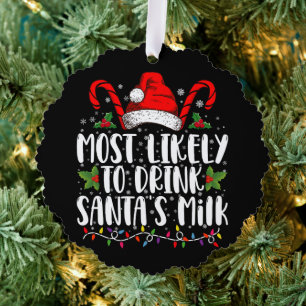Most Likely To Drink Santa's Milk Funny Christmas Ornament Card