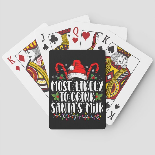 Most Likely To Drink Santa's Milk Funny Christmas  Poker Cards (Back)