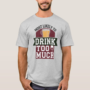 🎄Most Likely To Drink Too Much Funny Christmas T-Shirt