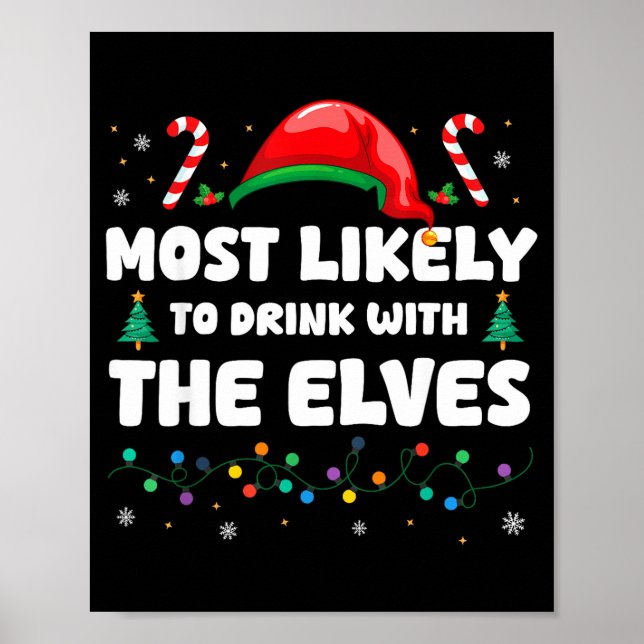 Most Likely To Drink With The Elves Christmas Humo Poster (Front)