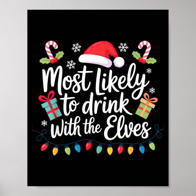 Most Likely To Drink With The Elves Christmas  Poster (Front)