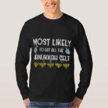 Most Likely To Eat All Hanukkah Gelt Family Jewish T-Shirt<br><div class="desc">Most Likely To Eat All Hanukkah Gelt Family Jewish Hanukkah</div>