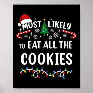 Most Likely To Eat All The Cookies Family Matching Poster