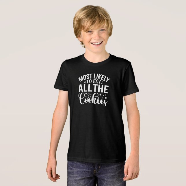 Most Likely To Eat All The Cookies Holiday Humor Tri-Blend Shirt (Front Full)