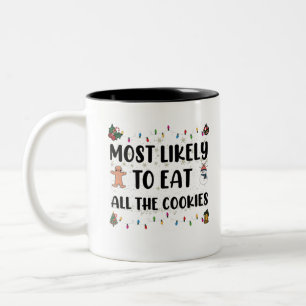 Most Likely To Eat All The Cookies Holiday Humor Two-Tone Coffee Mug