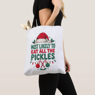 Most Likely To Eat All The Pickles Christmas Santa Tote Bag