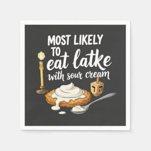 Most Likely to Eat Latkes With Sour Cream Hanukkah Napkins