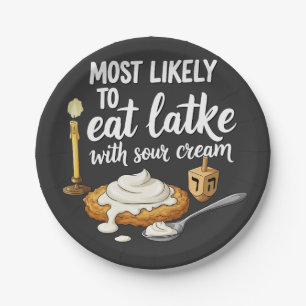Most Likely to Eat Latkes With Sour Cream Hanukkah Paper Plates